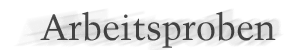 Arbeitsproben